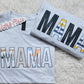 Custom MAMA Tee with Infant Apparel 3XL-5XL