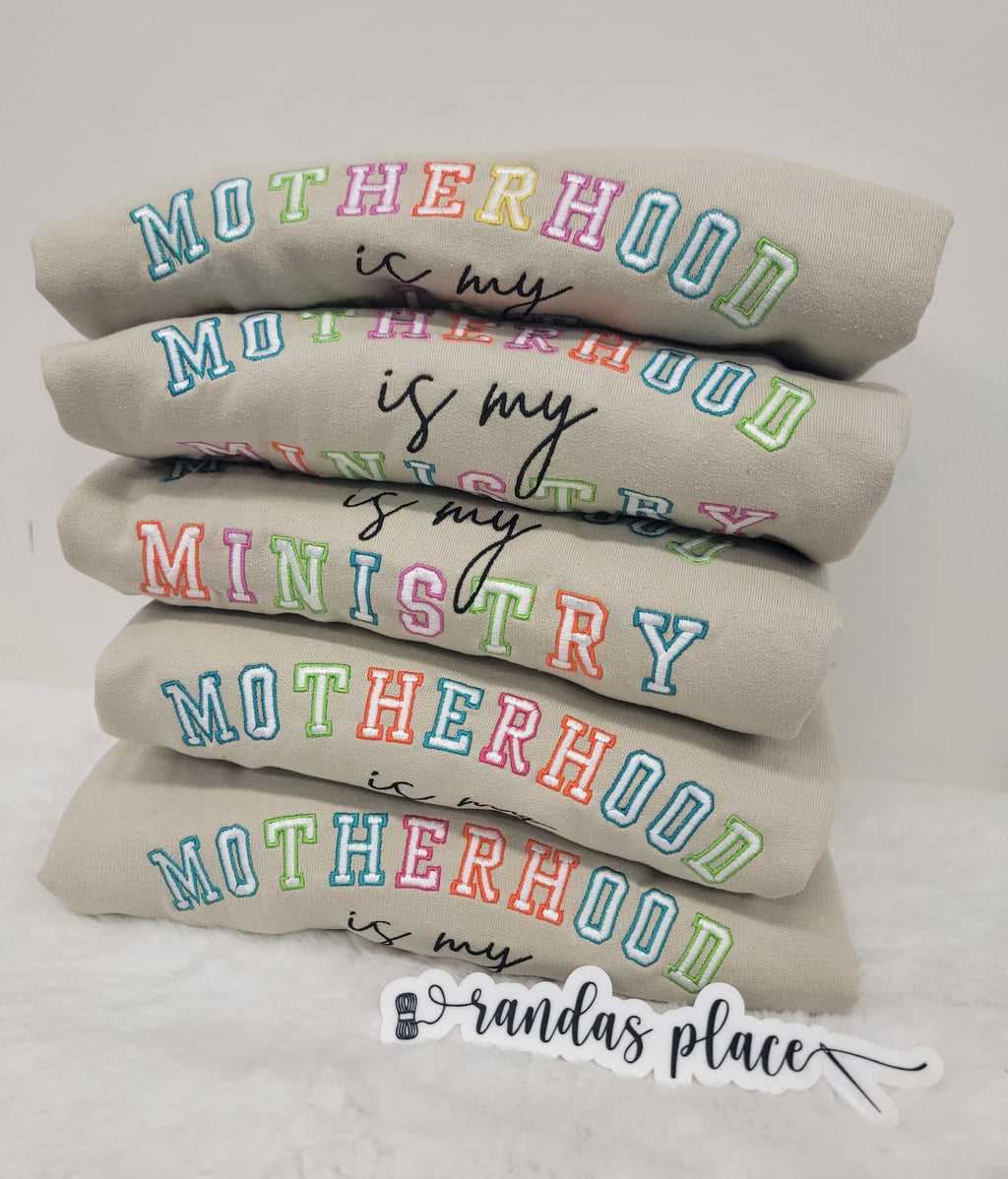 Motherhood Is My Ministry crewneck