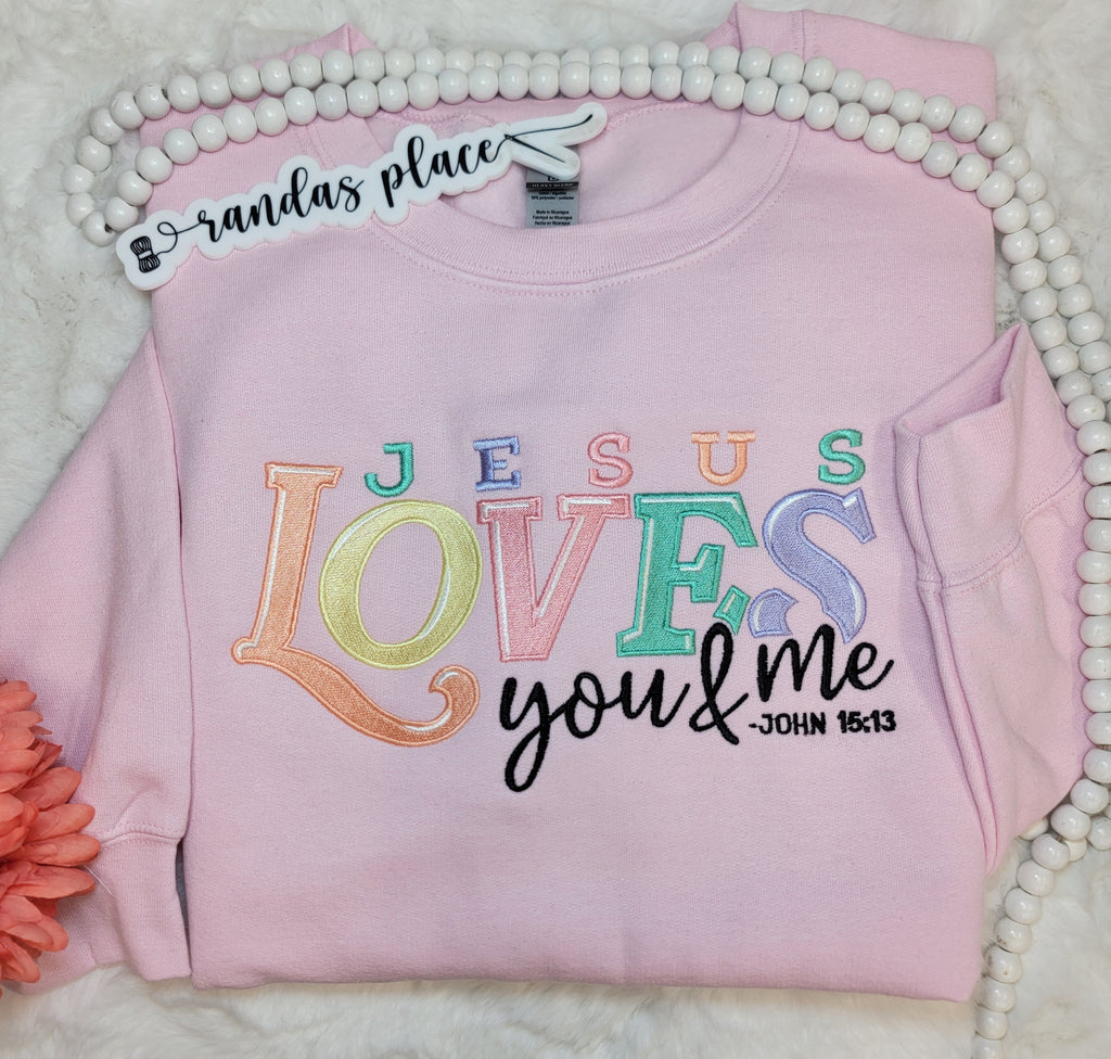 Jesus Loves You And Me Crewneck