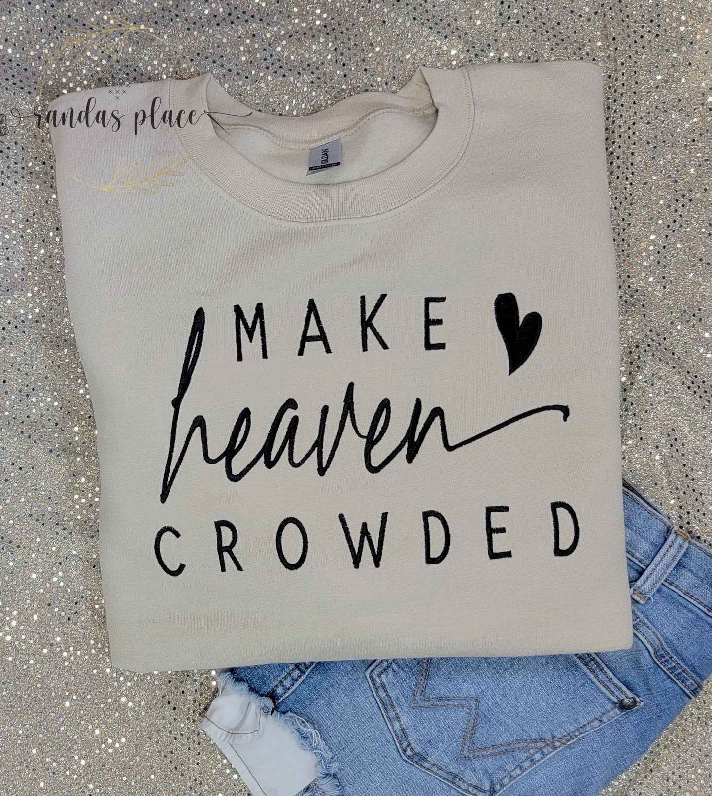 Make Heaven Crowded Crewneck