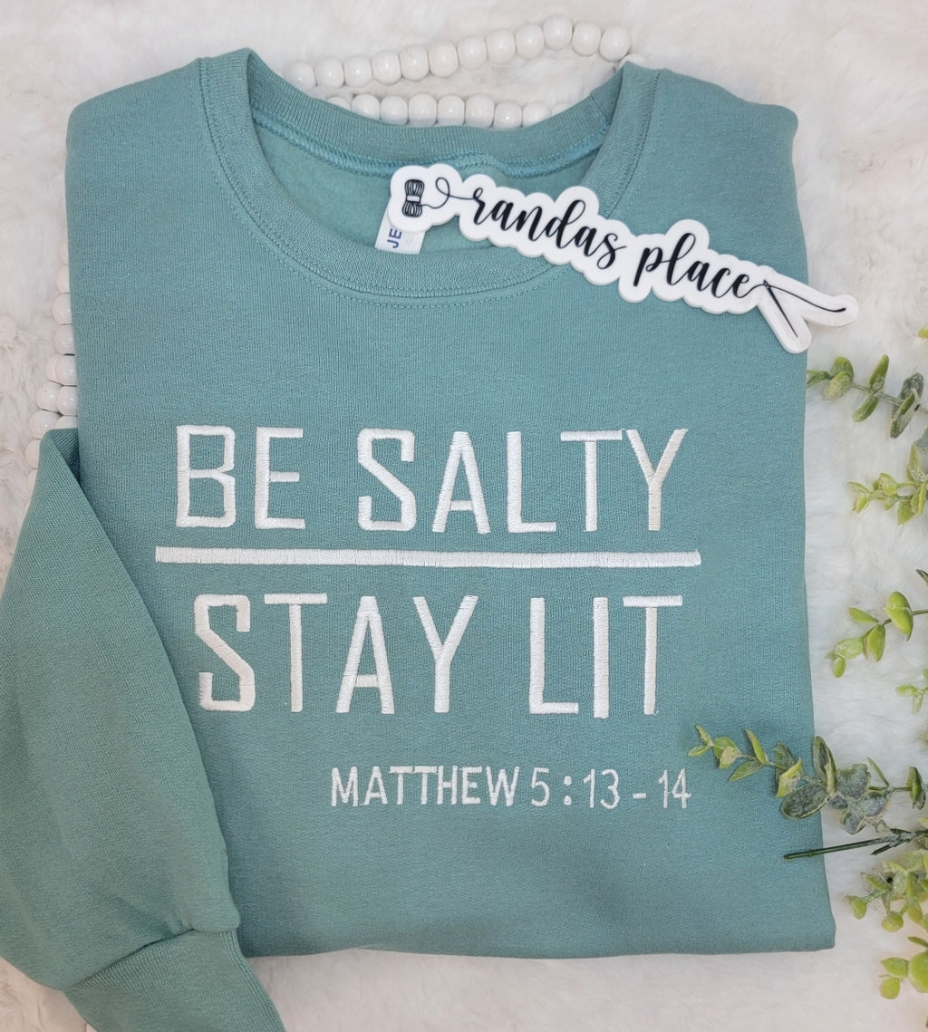 Be Salty Stay Lit Crewneck