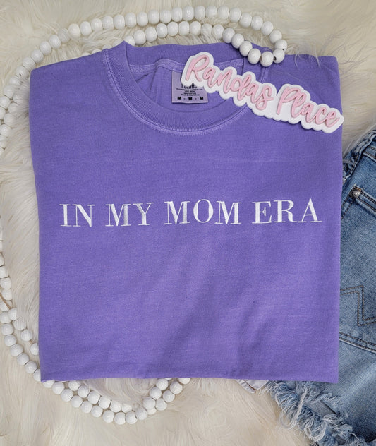 In My Mom Era Tee