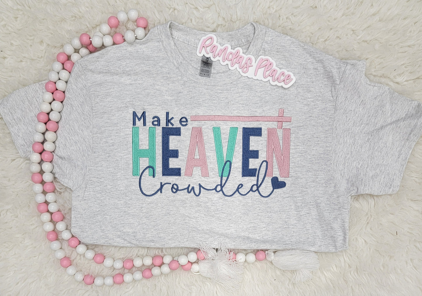 Make Heaven Crowded Tee