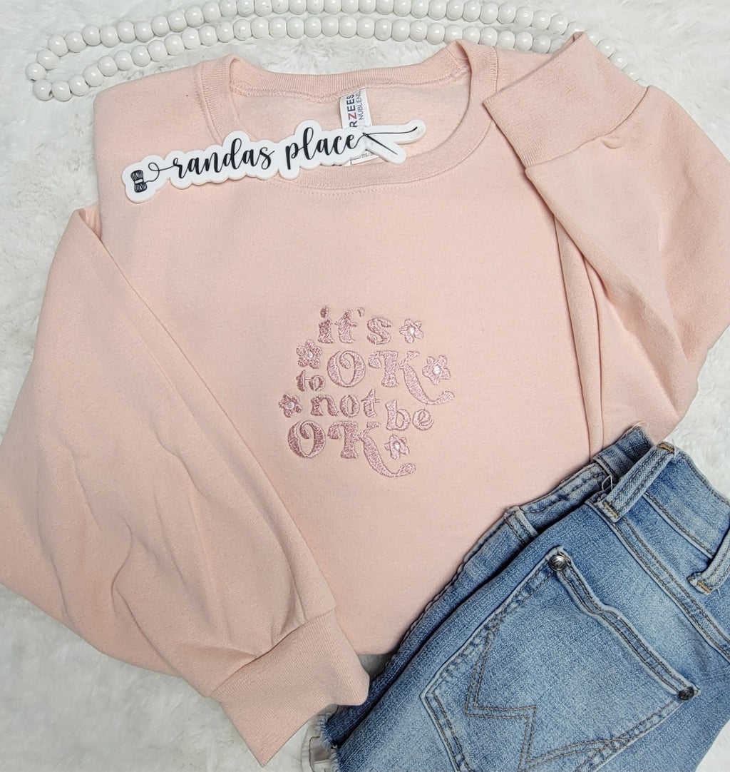 It's OK to not be OK Crewneck