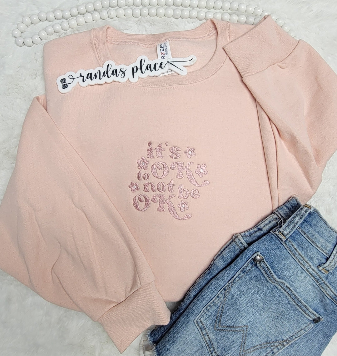 It's OK to not be OK Crewneck